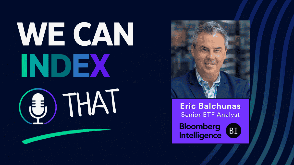 We Can Index That Podcast Episode: Eric Balchunas, Bloomberg Intelligence